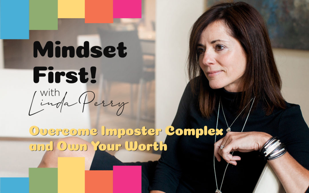Episode #9: Overcome Imposter Complex and Own Your Worth