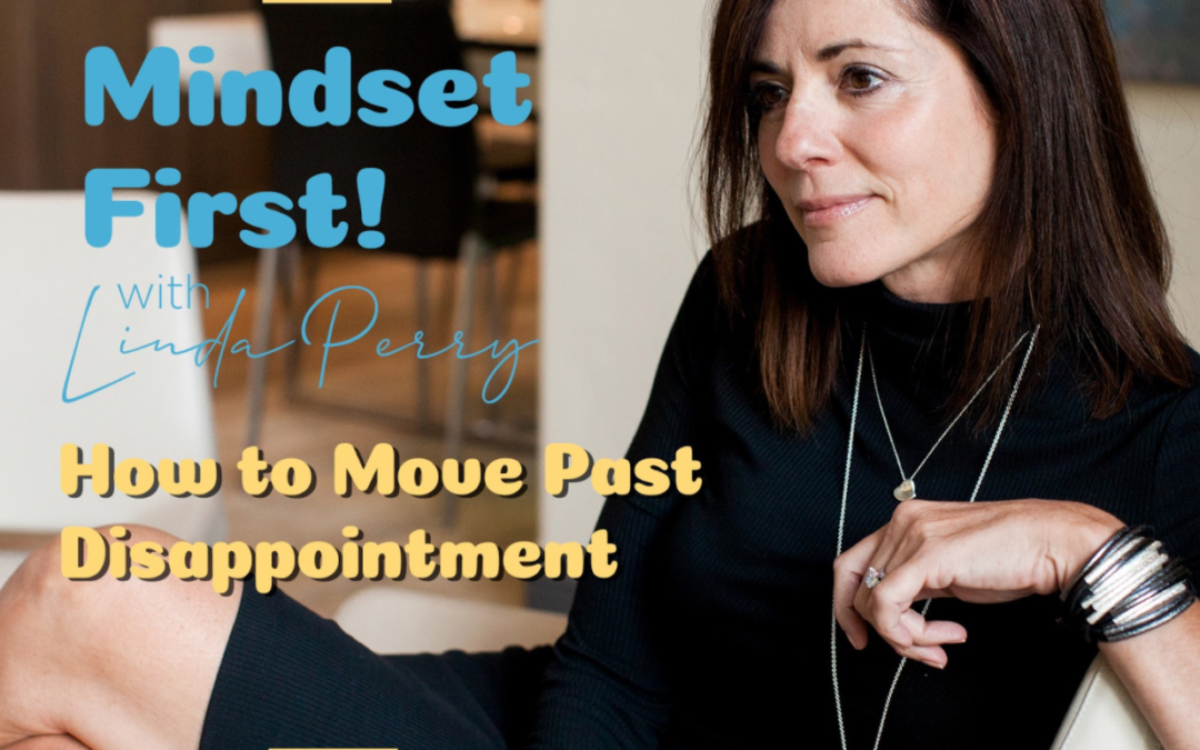 Episode #18: How to Move Past Disappointment
