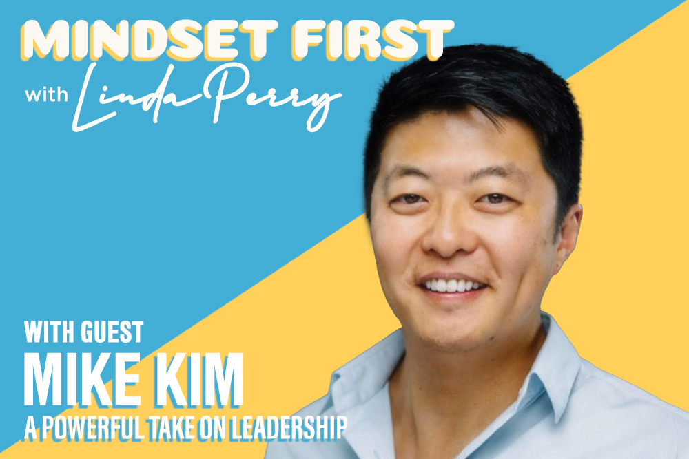 Episode #16: A Powerful Take on Leadership with Mike Kim