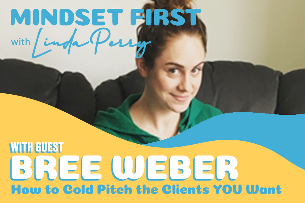 Episode #31: How to Cold Pitch the Clients YOU Want with Bree Weber