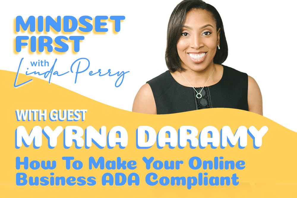 Episode #65: How to make your online business ADA compliant with Myrna Daramy