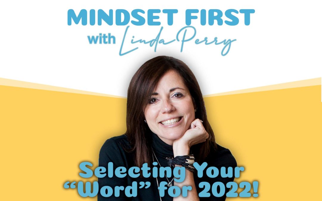 Episode #72: Selecting Your “Word” for 2022!