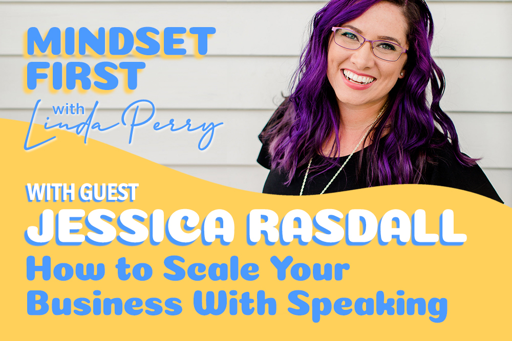 Episode #71: How to Scale Your Business With Speaking With Jessica Rasdall
