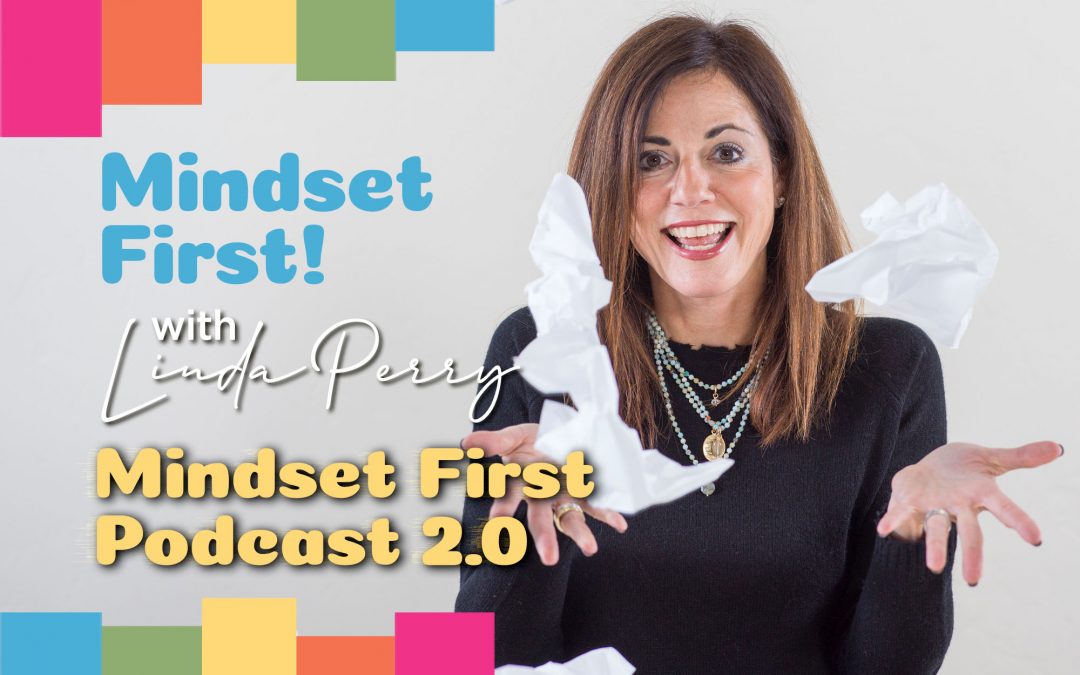 Mindset First Podcast 2.0